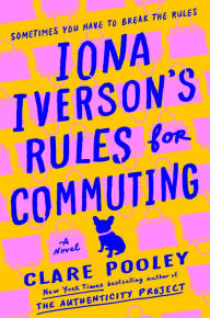 Download textbooks pdf free Iona Iverson's Rules for Commuting: A Novel PDB 9781984878649 (English literature) by Clare Pooley