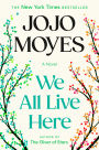 We All Live Here: A Novel