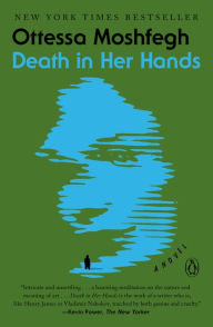 Title: Death in Her Hands, Author: Ottessa Moshfegh