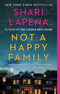 Title: Not a Happy Family, Author: Shari Lapena