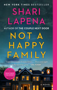 Title: Not a Happy Family, Author: Shari Lapena