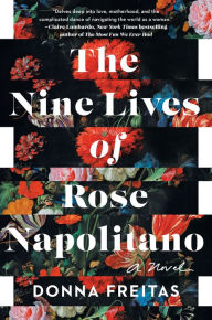 Free ebooks free pdf download The Nine Lives of Rose Napolitano 9781984880611 by Donna Freitas (English literature)