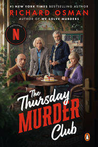 Title: The Thursday Murder Club (Thursday Murder Club Series #1), Author: Richard Osman