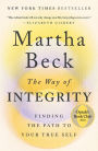 The Way of Integrity: Finding the Path to Your True Self (Oprah's Book Club)