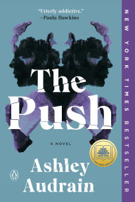 Title: The Push, Author: Ashley Audrain