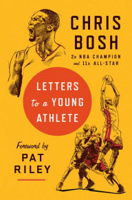 Ebook download gratis italiani Letters to a Young Athlete by Chris Bosh, Pat Riley FB2 9781984881809