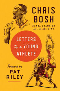 Download android books free Letters to a Young Athlete by Chris Bosh, Pat Riley