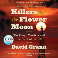 Title: Killers of the Flower Moon: The Osage Murders and the Birth of the FBI, Author: David Grann