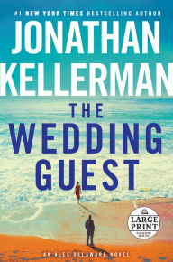 Title: The Wedding Guest (Alex Delaware Series #34), Author: Jonathan Kellerman