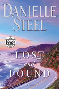 Title: Lost and Found: A Novel, Author: Danielle Steel