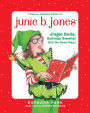 Jingle Bells, Batman Smells! (P.S. So Does May) (Junie B. Jones Series #25) (Deluxe Holiday Edition)