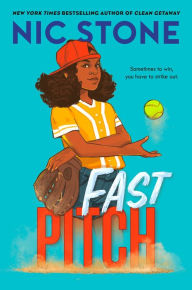 Title: Fast Pitch, Author: Nic Stone