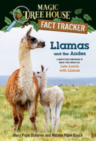 Download free ebooks for joomla Llamas and the Andes: A nonfiction companion to Magic Tree House #34: Late Lunch with Llamas English version by Mary Pope Osborne, Natalie Pope Boyce, Isidre Mones