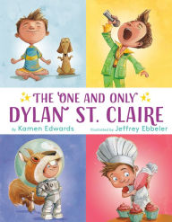 Ibooks free books download The One And Only Dylan St. Claire by Kamen Edwards, Jeffrey Ebbeler 9781984893468