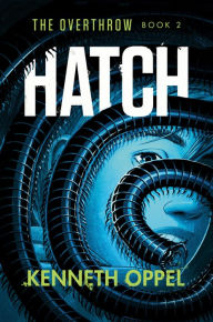 Title: Hatch, Author: Kenneth Oppel