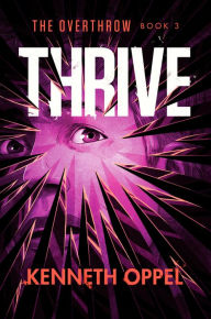 Ebooks gratis para download Thrive 9781984894809 by Kenneth Oppel (English Edition)