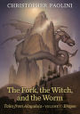 The Fork, the Witch, and the Worm: Tales from Alagaësia (Volume 1: Eragon)