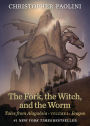 The Fork, the Witch, and the Worm: Tales from Alagaësia (Volume 1: Eragon)