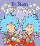 Alternative view 1 of Dr. Seuss's Spring Things: A Spring Board Book for Kids