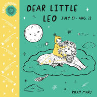 Free pdf books for download Baby Astrology: Dear Little Leo by Roxy Marj