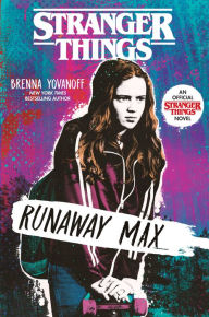 Ebooks ebooks free download Stranger Things: Runaway Max DJVU by Brenna Yovanoff (English literature) 9781984895950