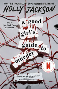 Title: A Good Girl's Guide to Murder (A Good Girl's Guide to Murder #1), Author: Holly Jackson