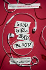 Alternative view 1 of Good Girl, Bad Blood (A Good Girl's Guide to Murder #2)