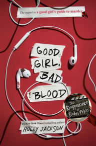 Title: Good Girl, Bad Blood (A Good Girl's Guide to Murder #2), Author: Holly Jackson