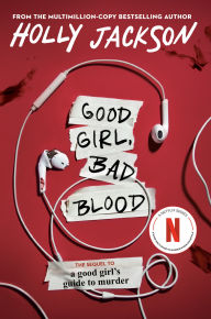 Good Girl, Bad Blood (A Good Girl's Guide to Murder #2)
