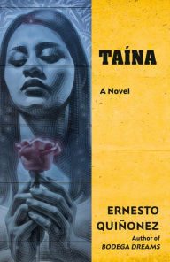 Title: Taína, Author: Ernesto Quiñonez