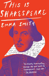 Title: This Is Shakespeare, Author: Emma Smith