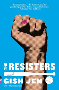 Title: The Resisters, Author: Gish Jen