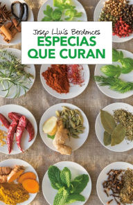 Title: Especias que curan / Spices That Heal, Author: Josep Lluis Berdonces