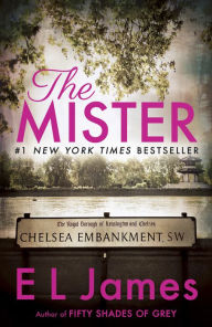 Title: The Mister, Author: E L James