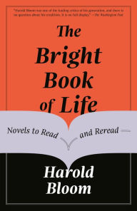Ebook for ooad free download The Bright Book of Life: Novels to Read and Reread English version by   9781984898432