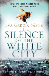 Title: The Silence of the White City, Author: Eva Garcia Sáenz