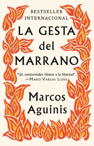 Title: La gesta del marrano / Against the Inquisition, Author: Marcos Aguinis