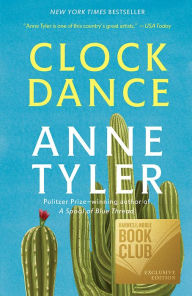 Title: Clock Dance (B&N Exclusive Edition), Author: Anne Tyler