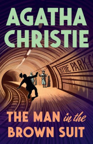 Title: The Man in the Brown Suit, Author: Agatha Christie