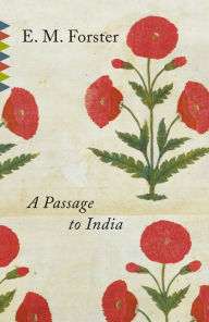 Title: A Passage to India, Author: E. M. Forster