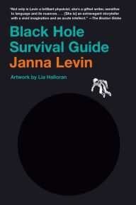 Best seller ebook downloads Black Hole Survival Guide PDF FB2 RTF by Janna Levin 9781984899798
