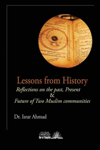 Lessons from History: Reflections on the Past, Present & Future of Two Muslim communities