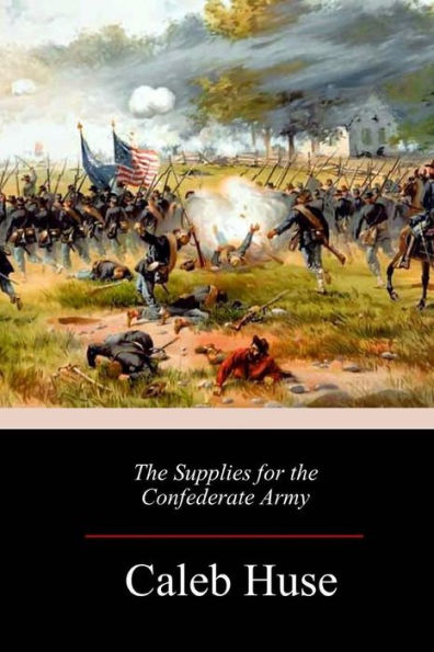 the Supplies for Confederate Army