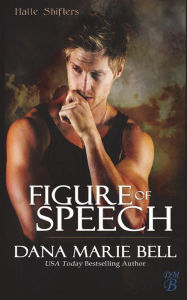 Title: Figure of Speech, Author: Dana Marie Bell