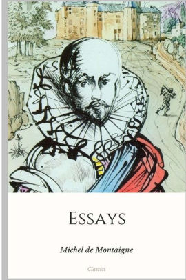 how many essays did michel de montaigne write