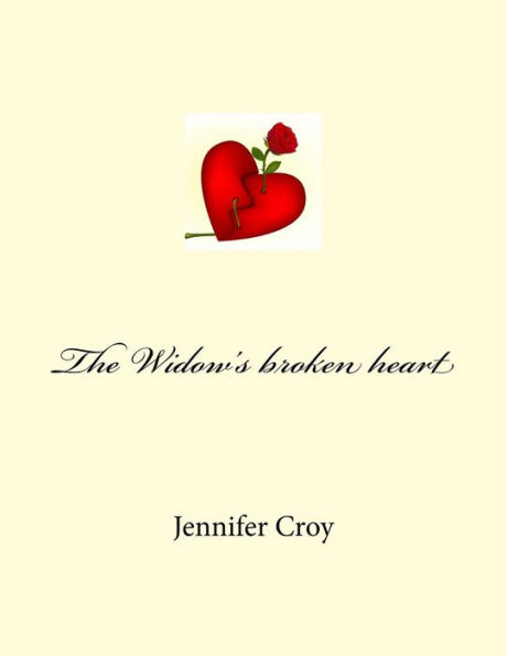 The Widow's broken heart