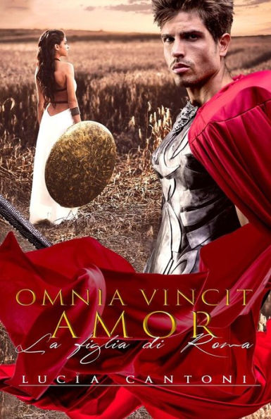 Omnia Vincit Amor: La Figlia Di Roma