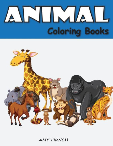Animal Coloring Book: Zoo Coloring Books for Kids, Fun Activities Book for Early Learning, Relaxation, Preschool Pre