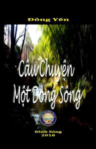 Title: Cï¿½u Chuyện Một Dï¿½ng Sï¿½ng, Author: Dong Yen