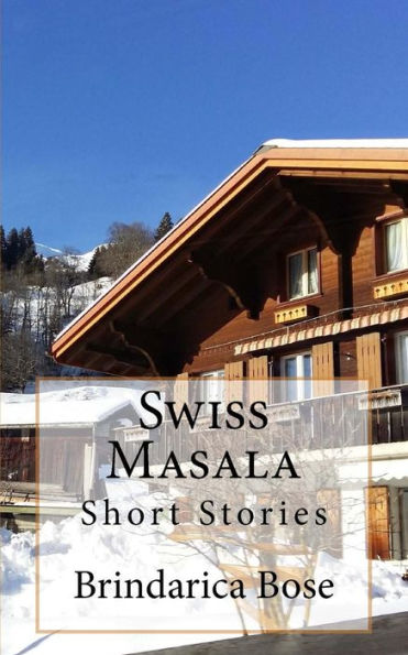 Swiss Masala: Short Stories